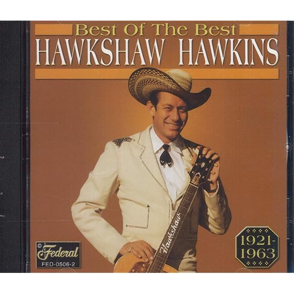Hawkshaw Hawkins - The Hawk - Singles Collection [ORIGINAL